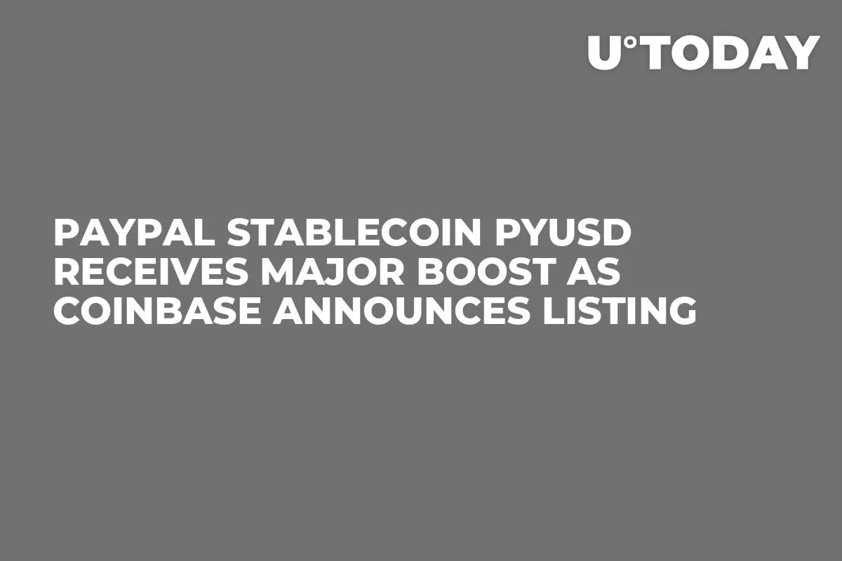 PayPal Stablecoin PYUSD Receives Major Boost as Coinbase Announces Listing