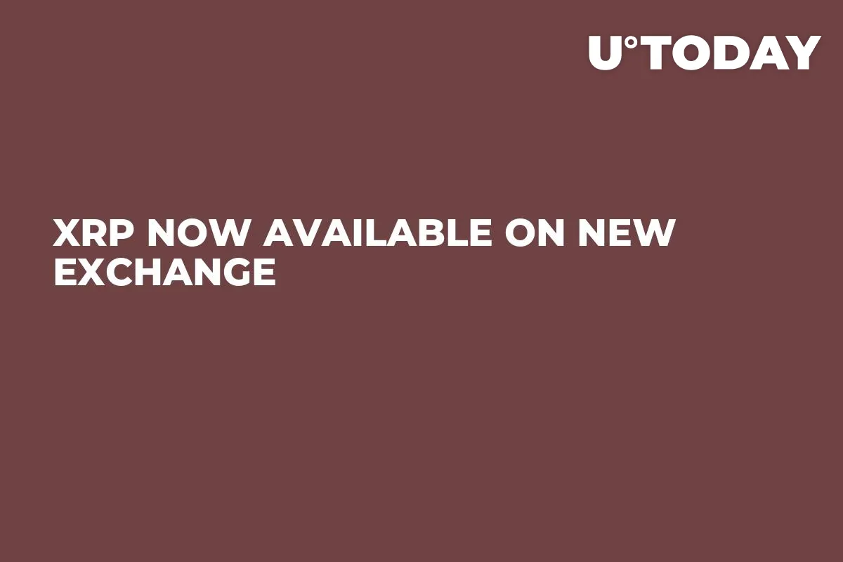 XRP Now Available on New Exchange