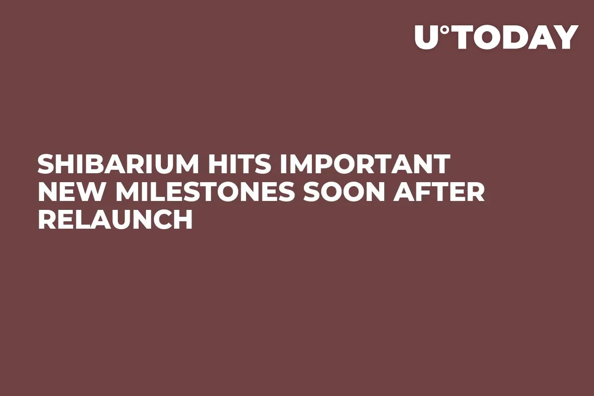 Shibarium Hits Important New Milestones Soon After Relaunch