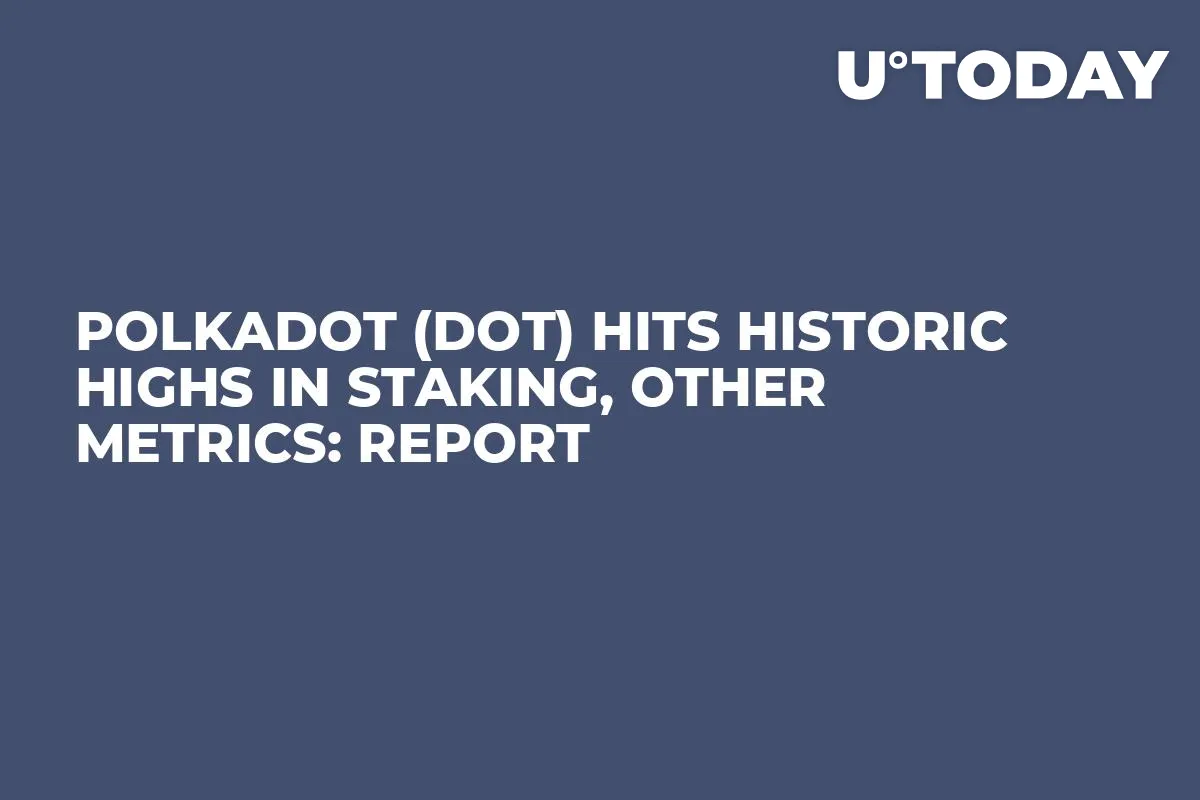 Polkadot (DOT) Hits Historic Highs in Staking, Other Metrics: Report