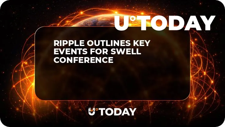 Ripple Outlines Key Events for Swell Conference