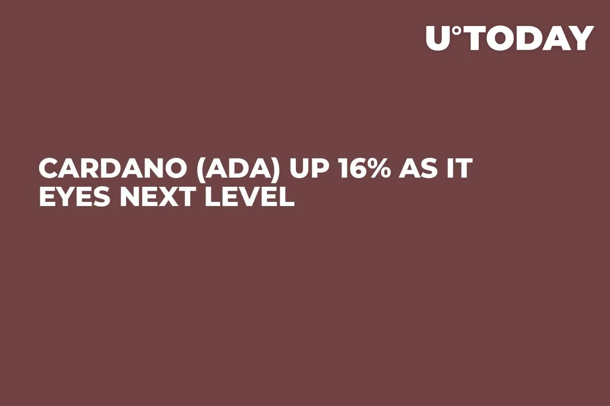 Cardano (ADA) Up 16% as It Eyes Next Level