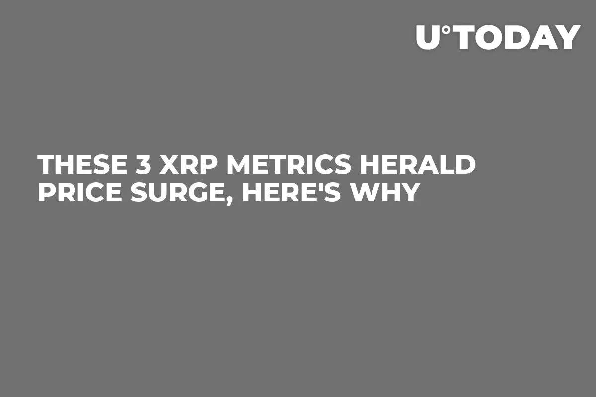 These 3 XRP Metrics Herald Price Surge, Here's Why