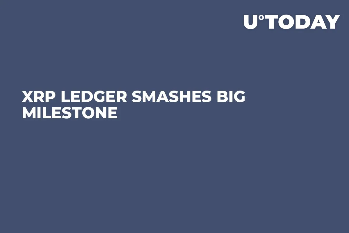 XRP Ledger Smashes Big Milestone