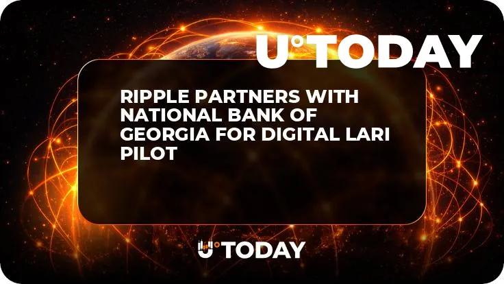 Ripple Partners with National Bank of Georgia for Digital Lari Pilot