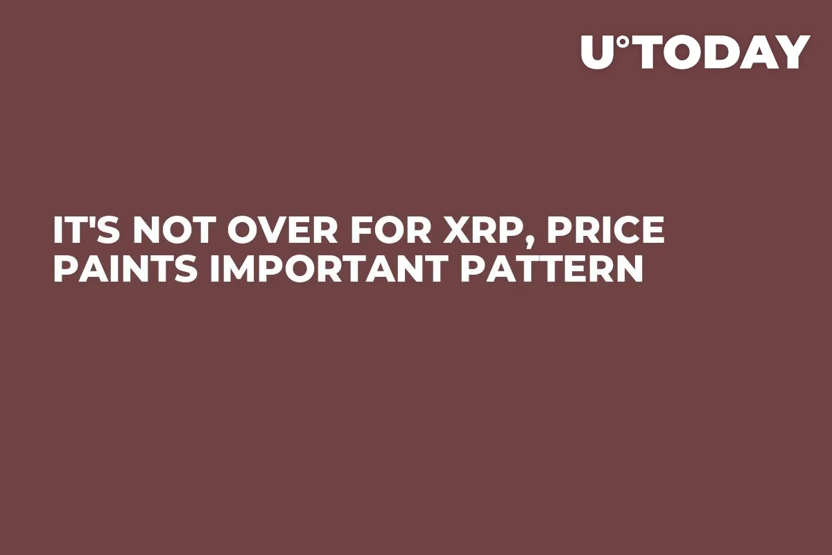 It's Not Over for XRP, Price Paints Important Pattern