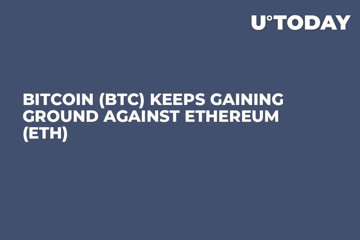 Bitcoin (BTC) Keeps Gaining Ground Against Ethereum (ETH) 