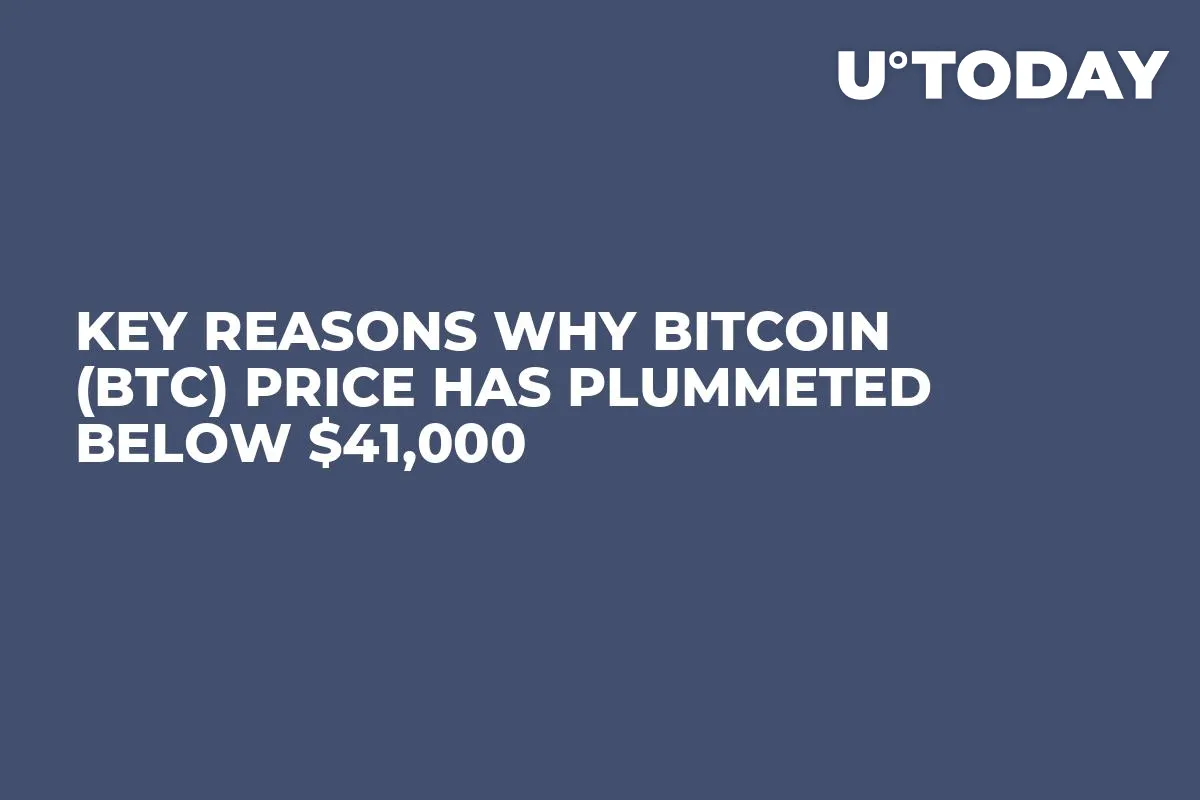Key Reasons Why Bitcoin (BTC) Price Has Plummeted Below $41,000 