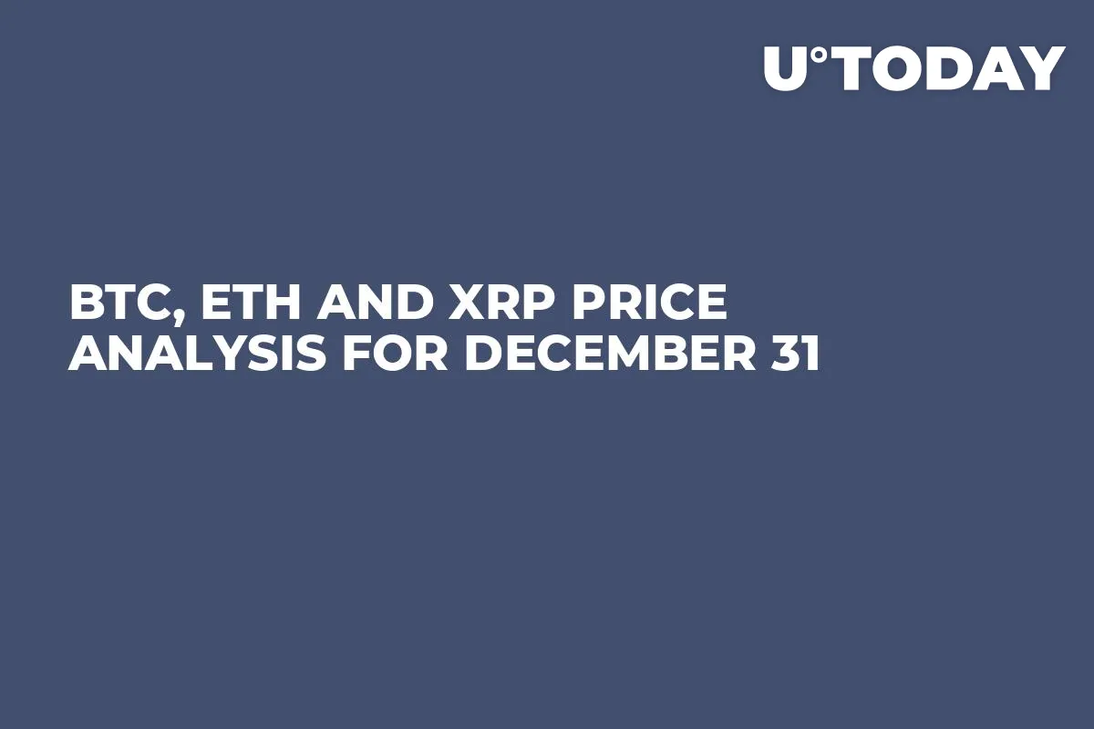BTC, ETH and XRP Price Analysis for December 31
