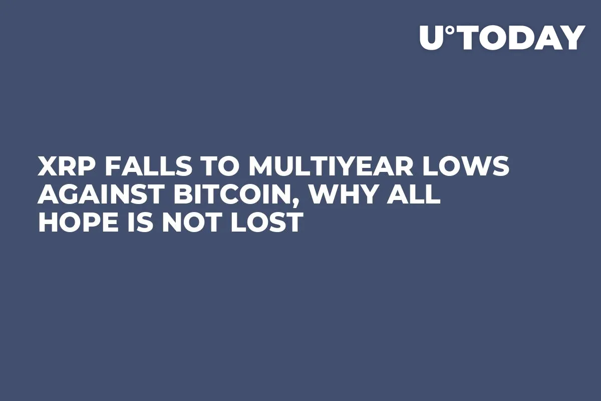 XRP Falls to Multiyear Lows Against Bitcoin, Why All Hope Is Not Lost
