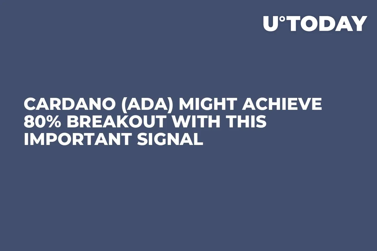 Cardano (ADA) Might Achieve 80% Breakout With This Important Signal