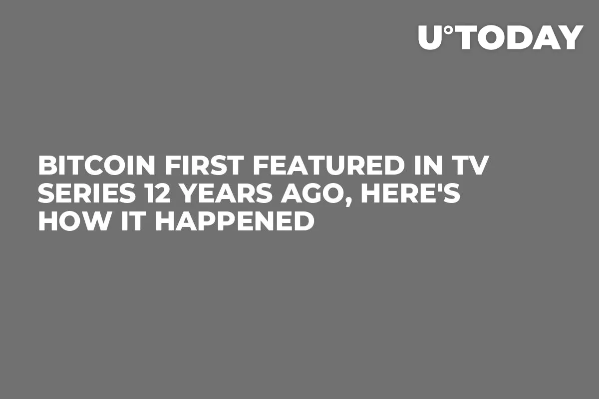 Bitcoin First Featured in TV Series 12 Years Ago, Here's How It Happened