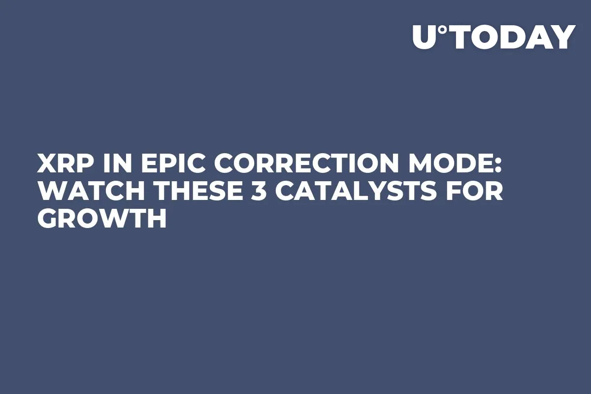 XRP in Epic Correction Mode: Watch These 3 Catalysts for Growth