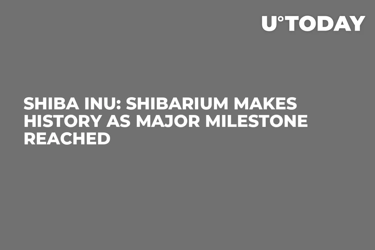 Shiba Inu: Shibarium Makes History as Major Milestone Reached