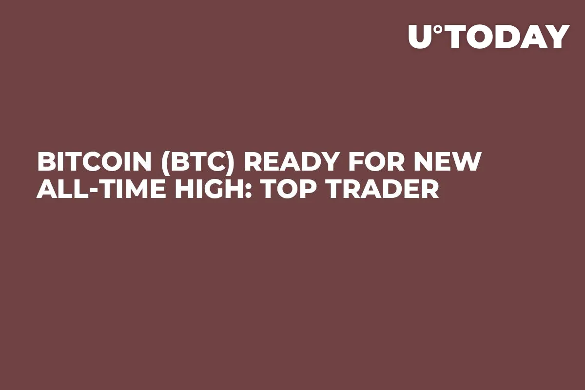 Bitcoin (BTC) Ready for New All-Time High: Top Trader