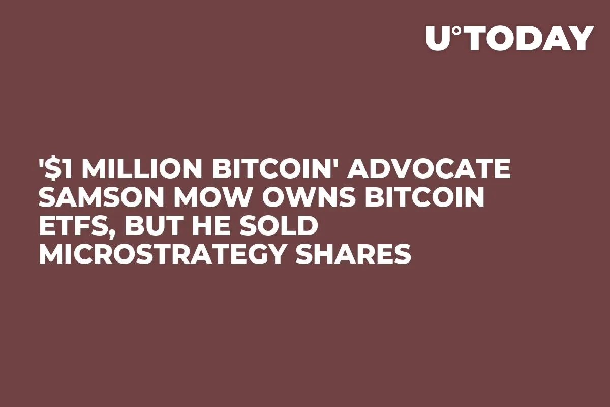 '$1 Million Bitcoin' Advocate Samson Mow Owns Bitcoin ETFs, but He Sold MicroStrategy Shares
