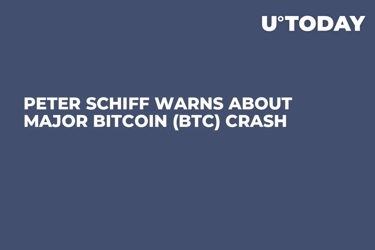 Peter Schiff Warns About Major Bitcoin (BTC) Crash 