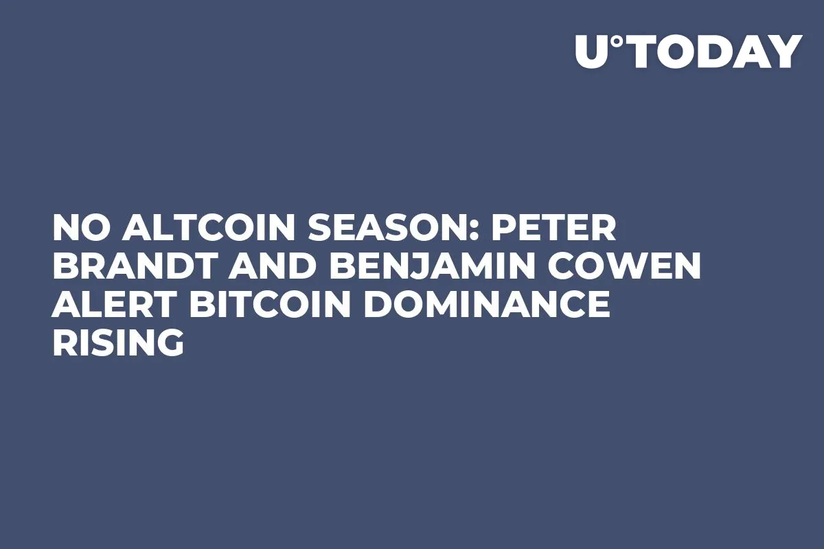 No Altcoin Season: Peter Brandt and Benjamin Cowen Alert Bitcoin Dominance Rising