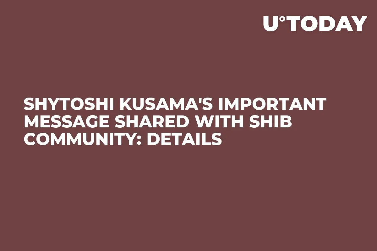 Shytoshi Kusama's Important Message Shared with SHIB Community: Details