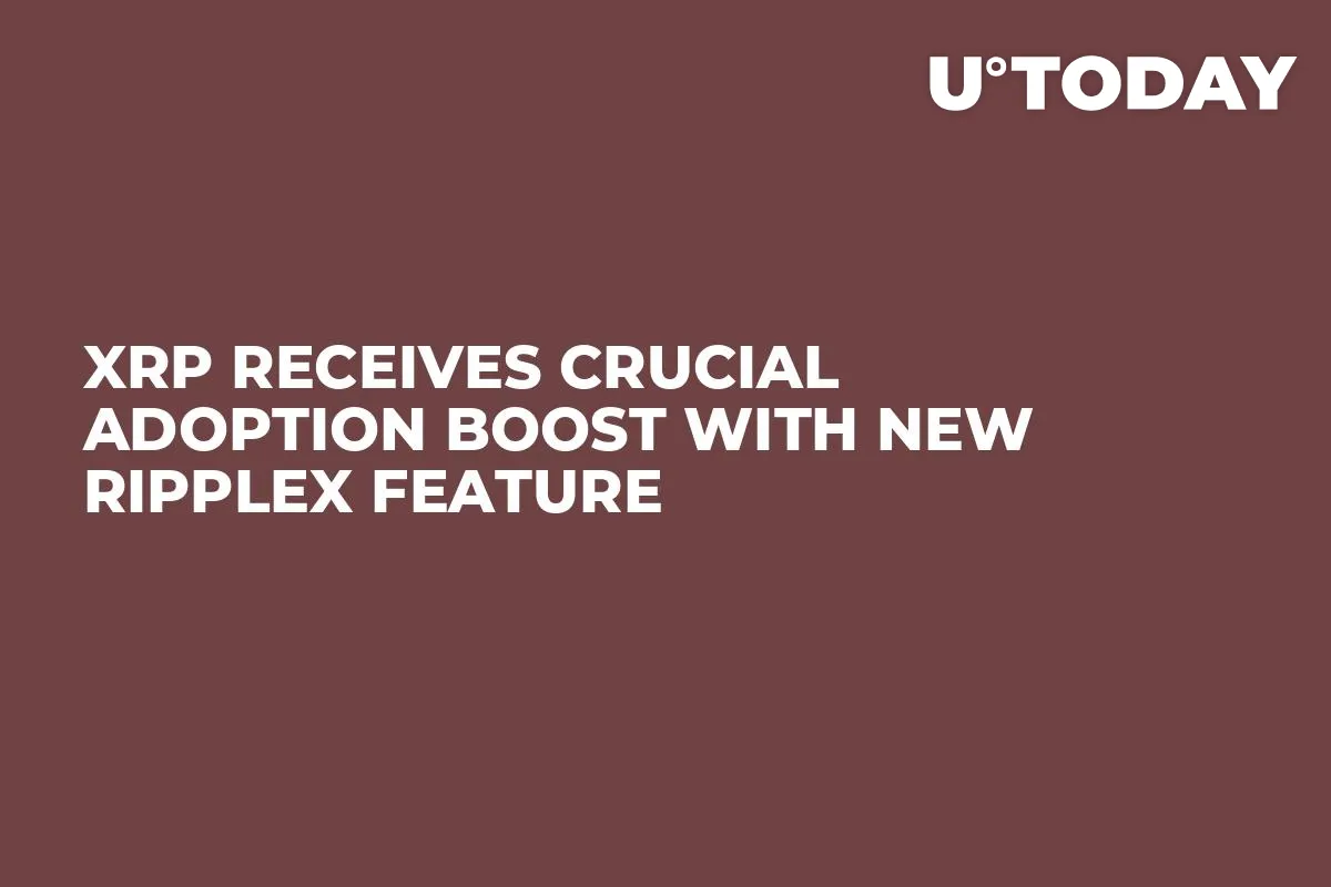 XRP Receives Crucial Adoption Boost With New RippleX Feature