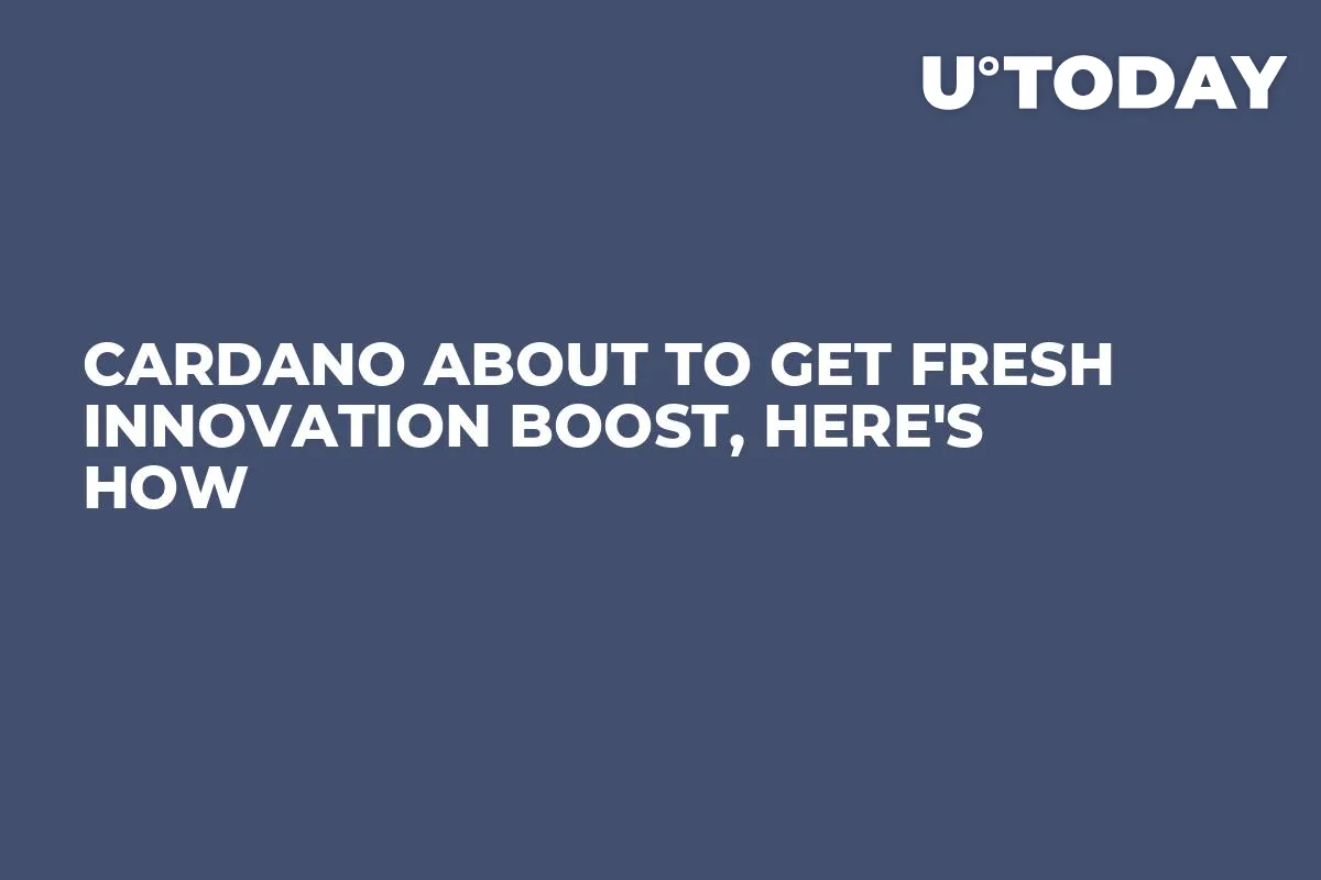 Cardano About to Get Fresh Innovation Boost, Here's How