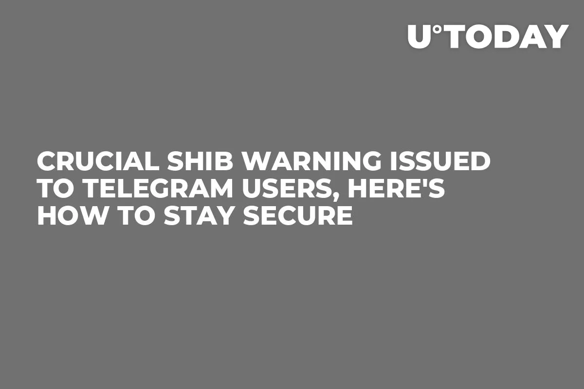 Crucial SHIB Warning Issued to Telegram Users, Here's How to Stay Secure