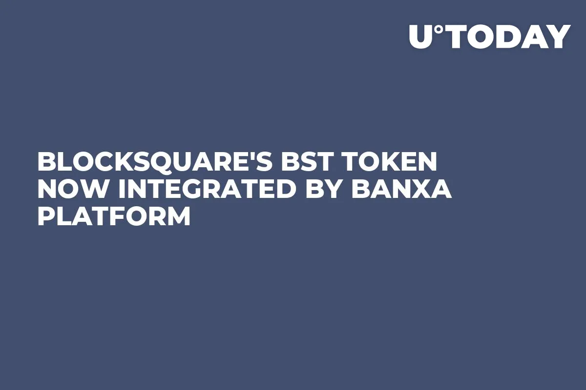 Blocksquare's BST Token Now Integrated by Banxa Platform