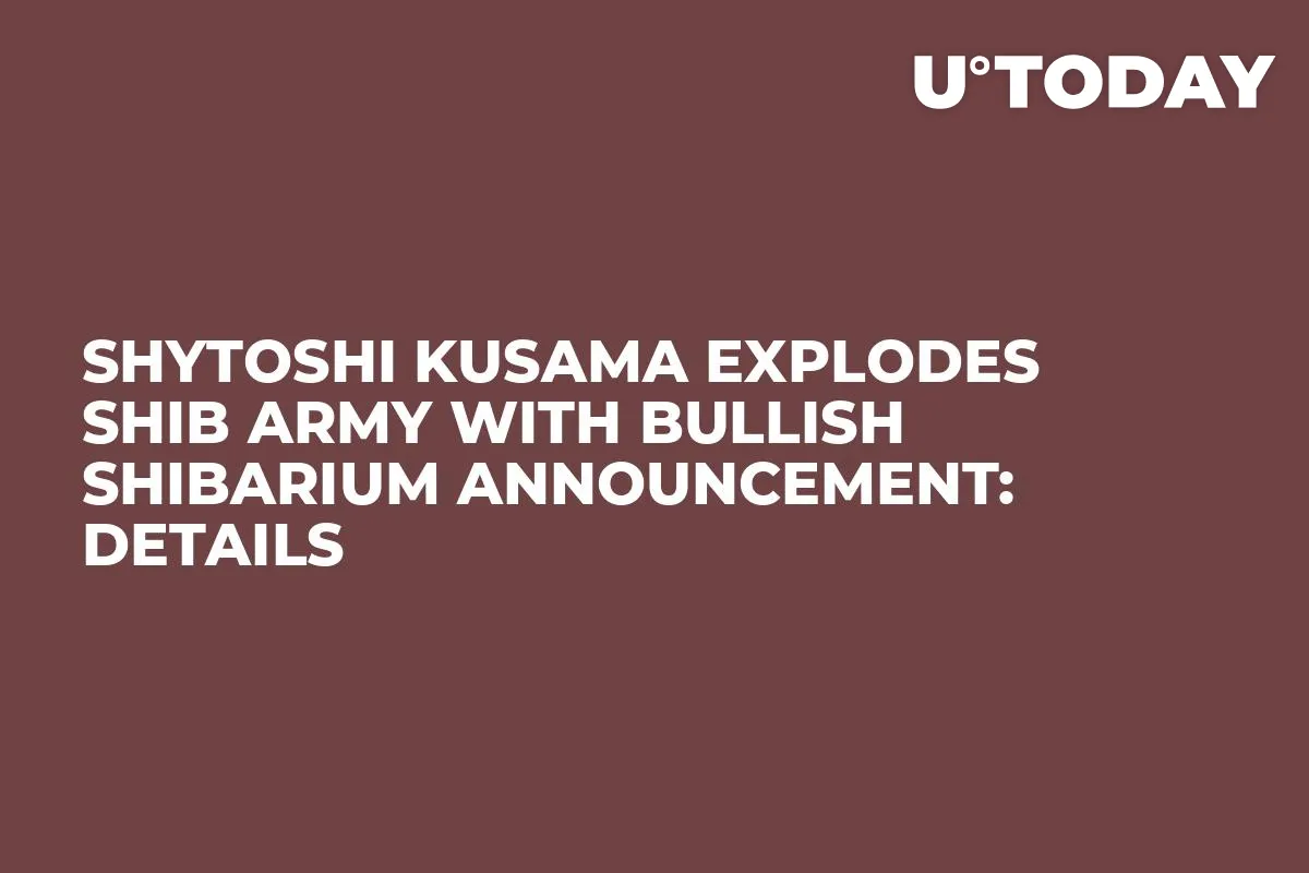 Shytoshi Kusama Explodes SHIB Army With Bullish Shibarium Announcement: Details
