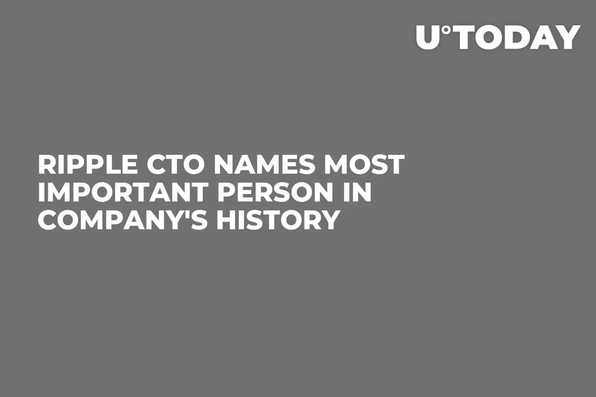 Ripple CTO Names Most Important Person in Company's History