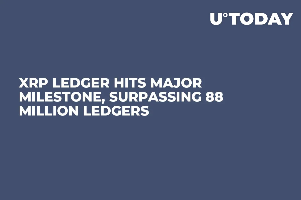 XRP Ledger Hits Major Milestone, Surpassing 88 Million Ledgers