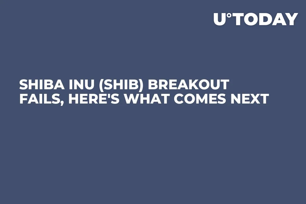Shiba Inu (SHIB) Breakout Fails, Here's What Comes Next