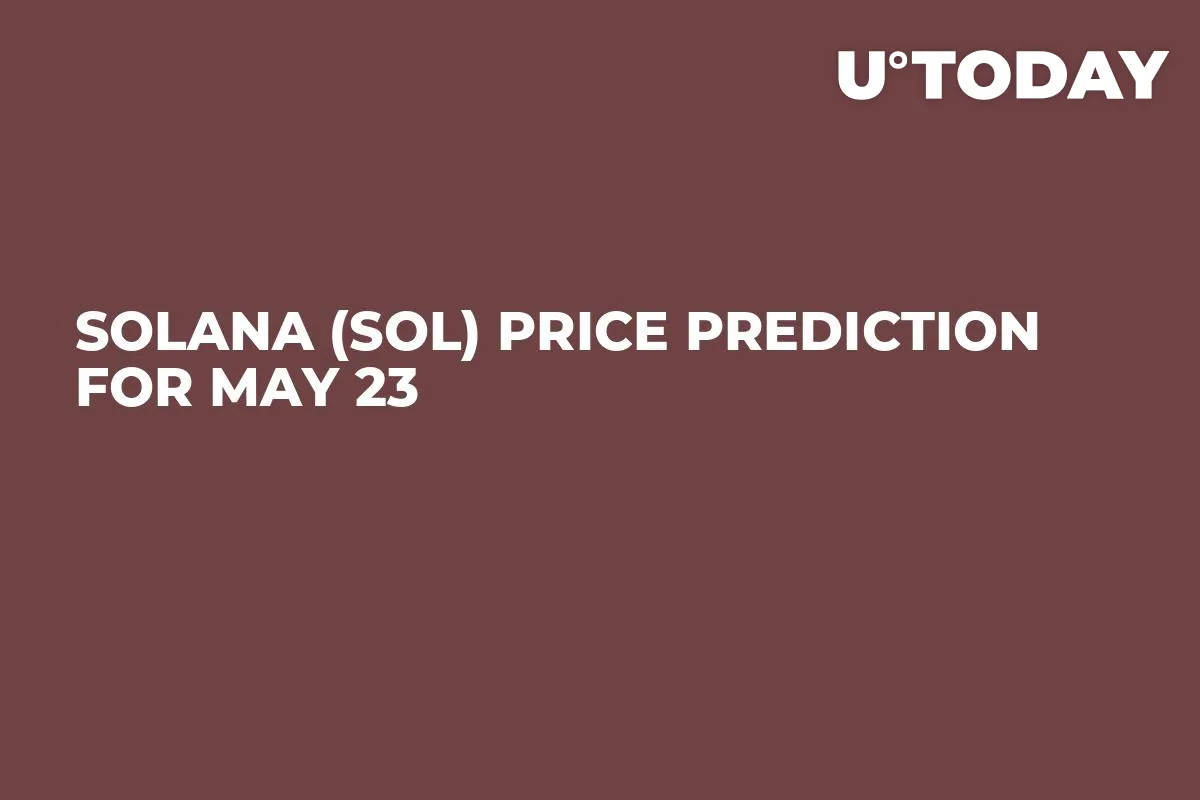 Solana (SOL) Price Prediction for May 23