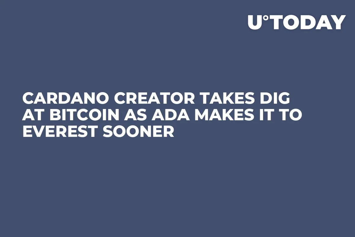 Cardano Creator Takes Dig at Bitcoin as ADA Makes It to Everest Sooner