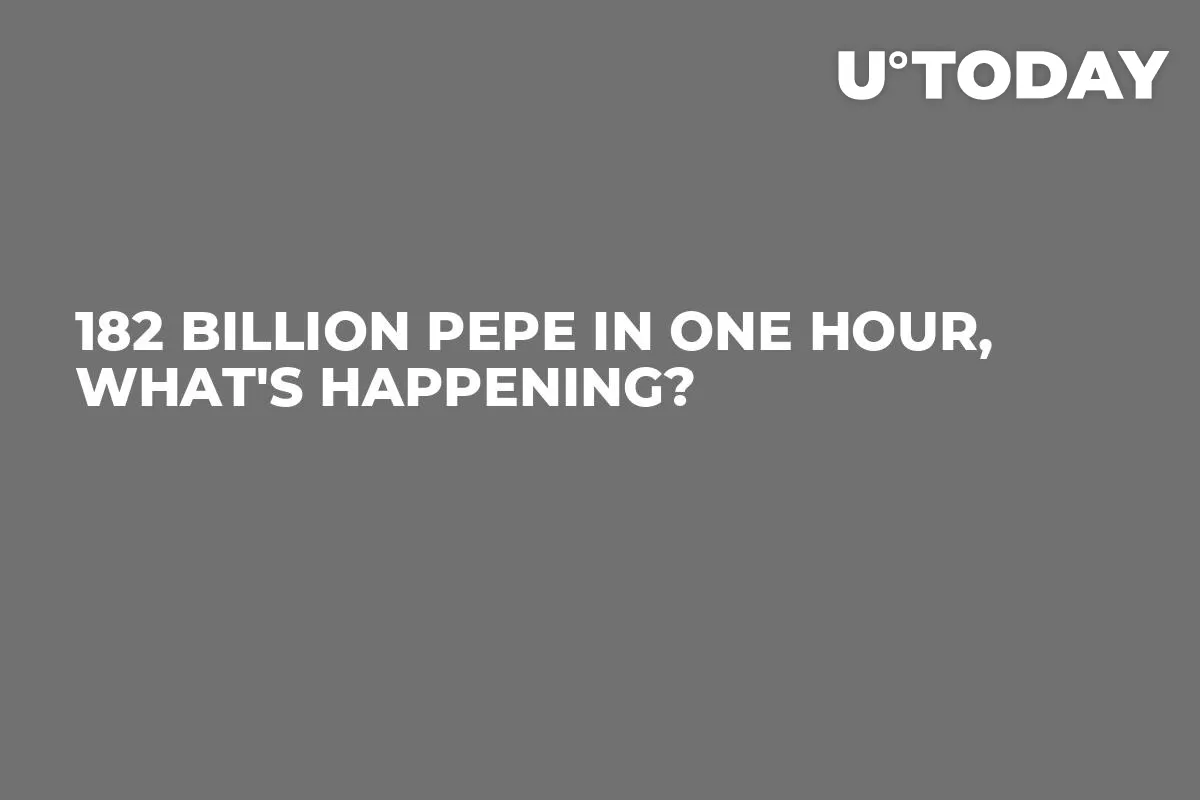 182 Billion PEPE in One Hour, What's Happening?