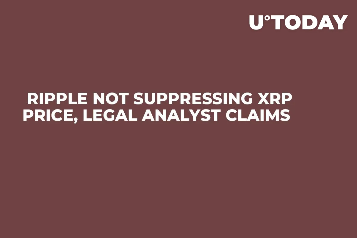 Ripple Not Suppressing XRP Price, Legal Analyst Claims