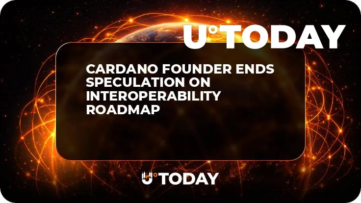 Cardano Founder Ends Speculation on Interoperability Roadmap