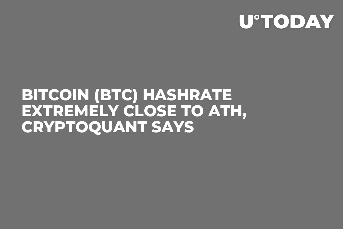 Bitcoin (BTC) Hashrate Extremely Close to ATH, CryptoQuant Says