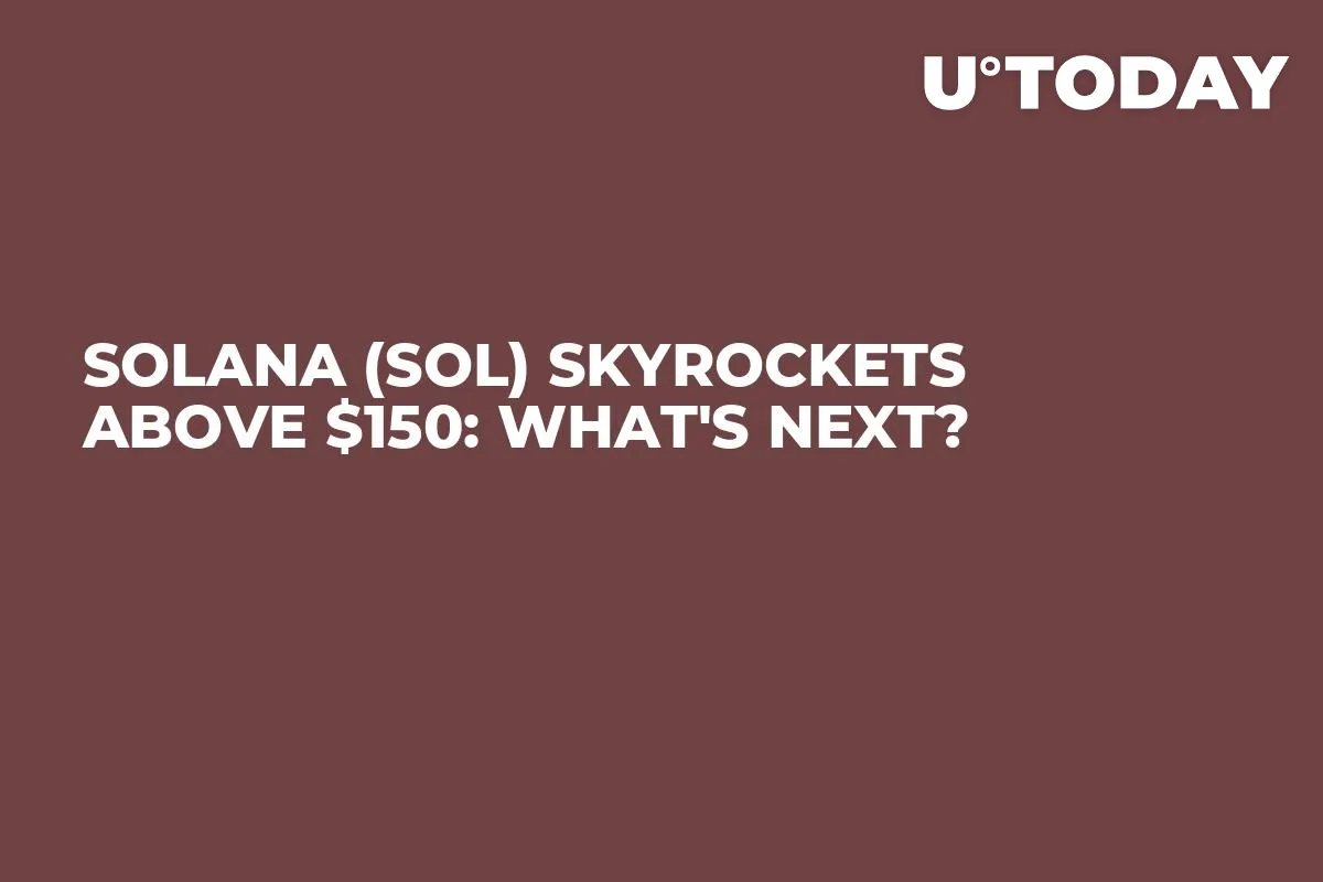 Solana (SOL) Skyrockets Above $150: What's Next?