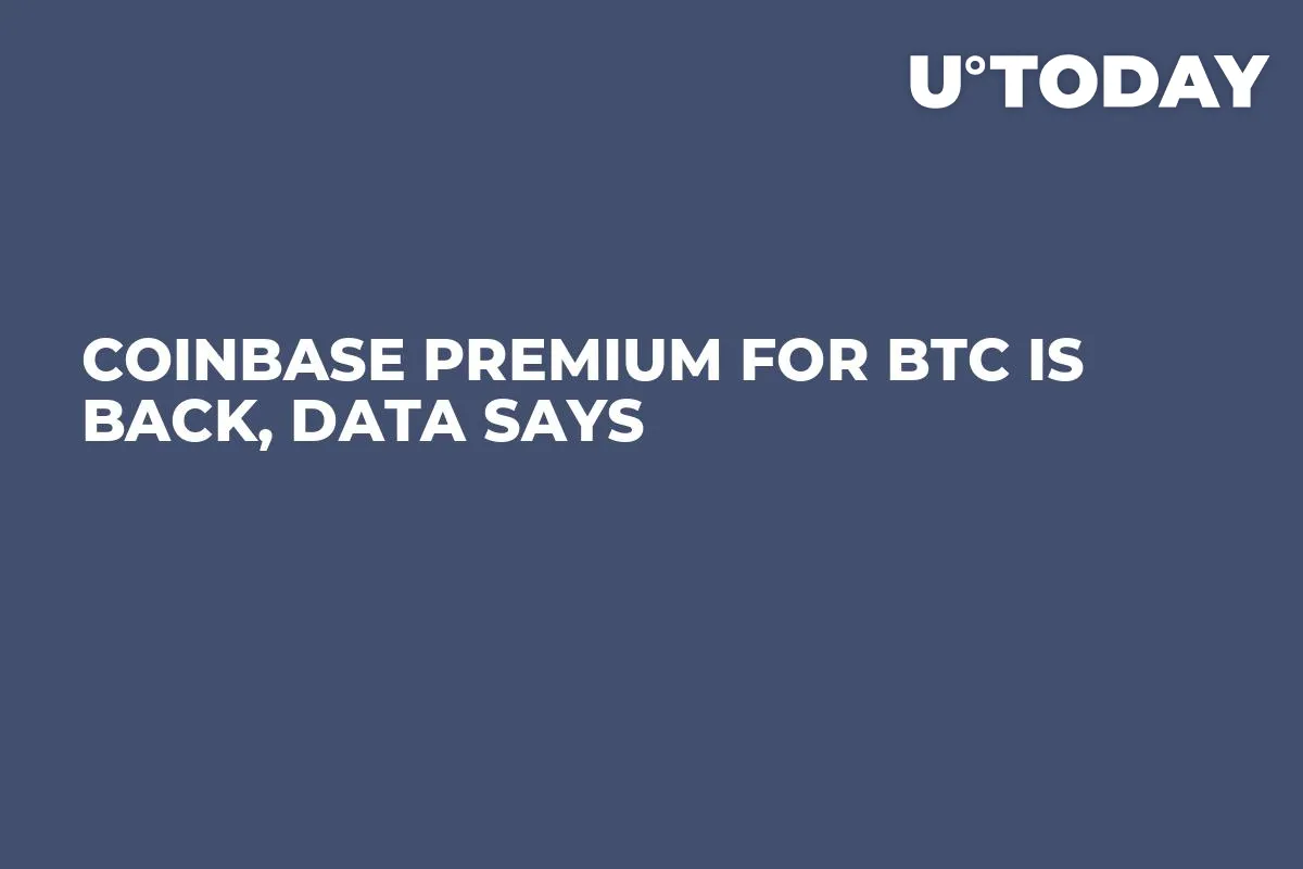 Coinbase Premium for BTC Is Back, Data Says