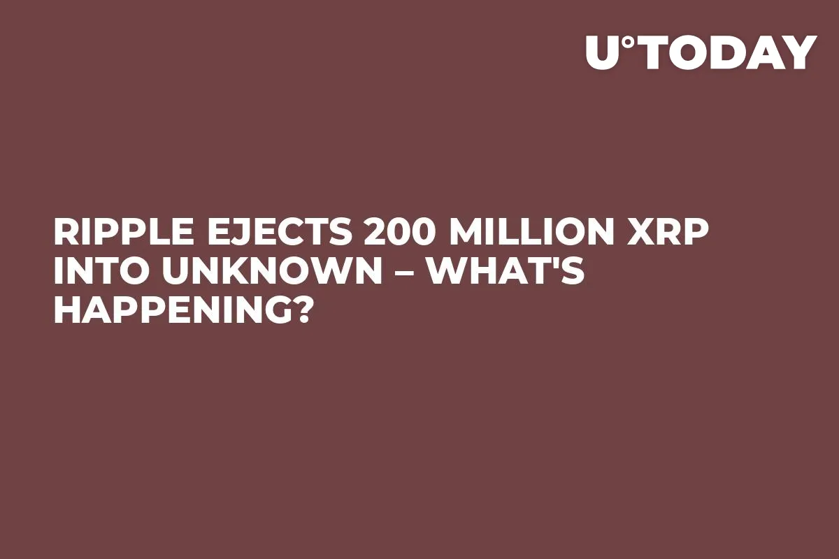 Ripple Ejects 200 Million XRP into Unknown – What's Happening?