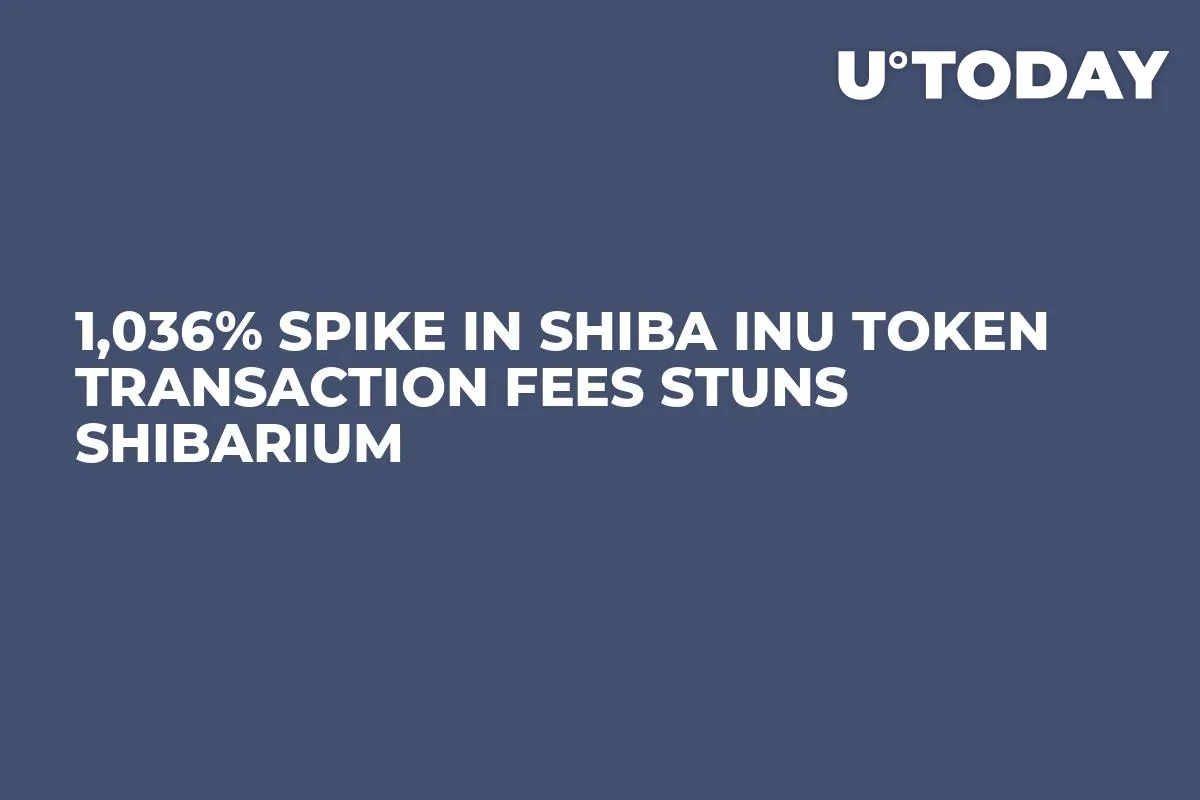 1,036% Spike in Shiba Inu Token Transaction Fees Stuns Shibarium