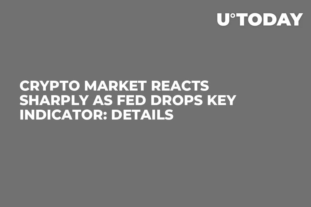 Crypto Market Reacts Sharply as Fed Drops Key Indicator: Details