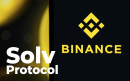 Binance Labs-Backed Solv Protocol on Its Fundraising Efforts: Details