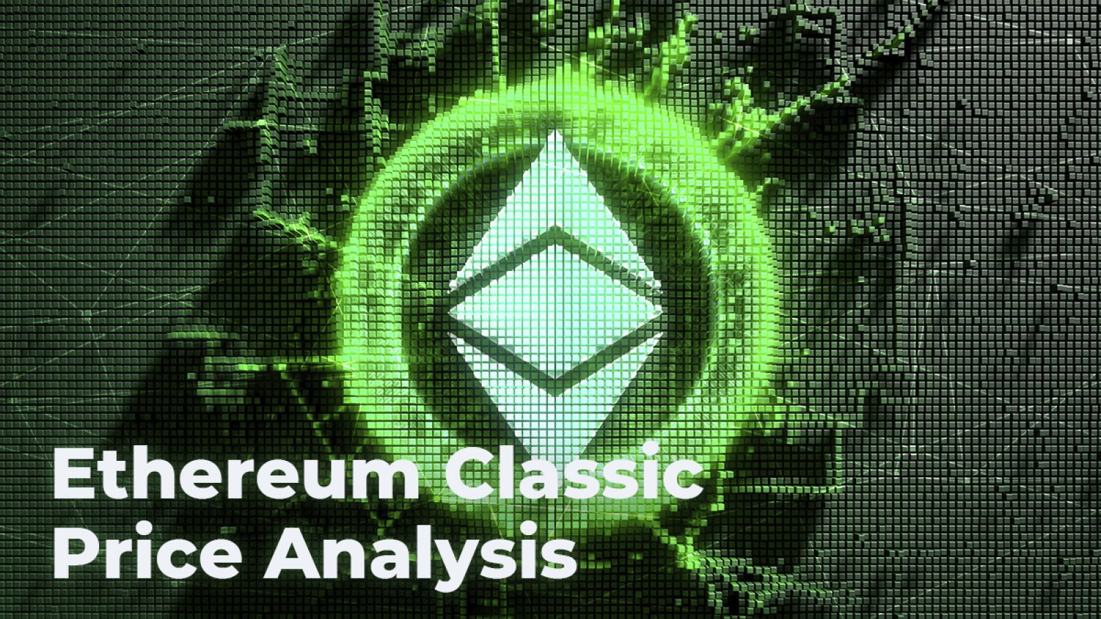 Ethereum Classic Price Analysis 2019 20 25 How Much Might Etc Cost