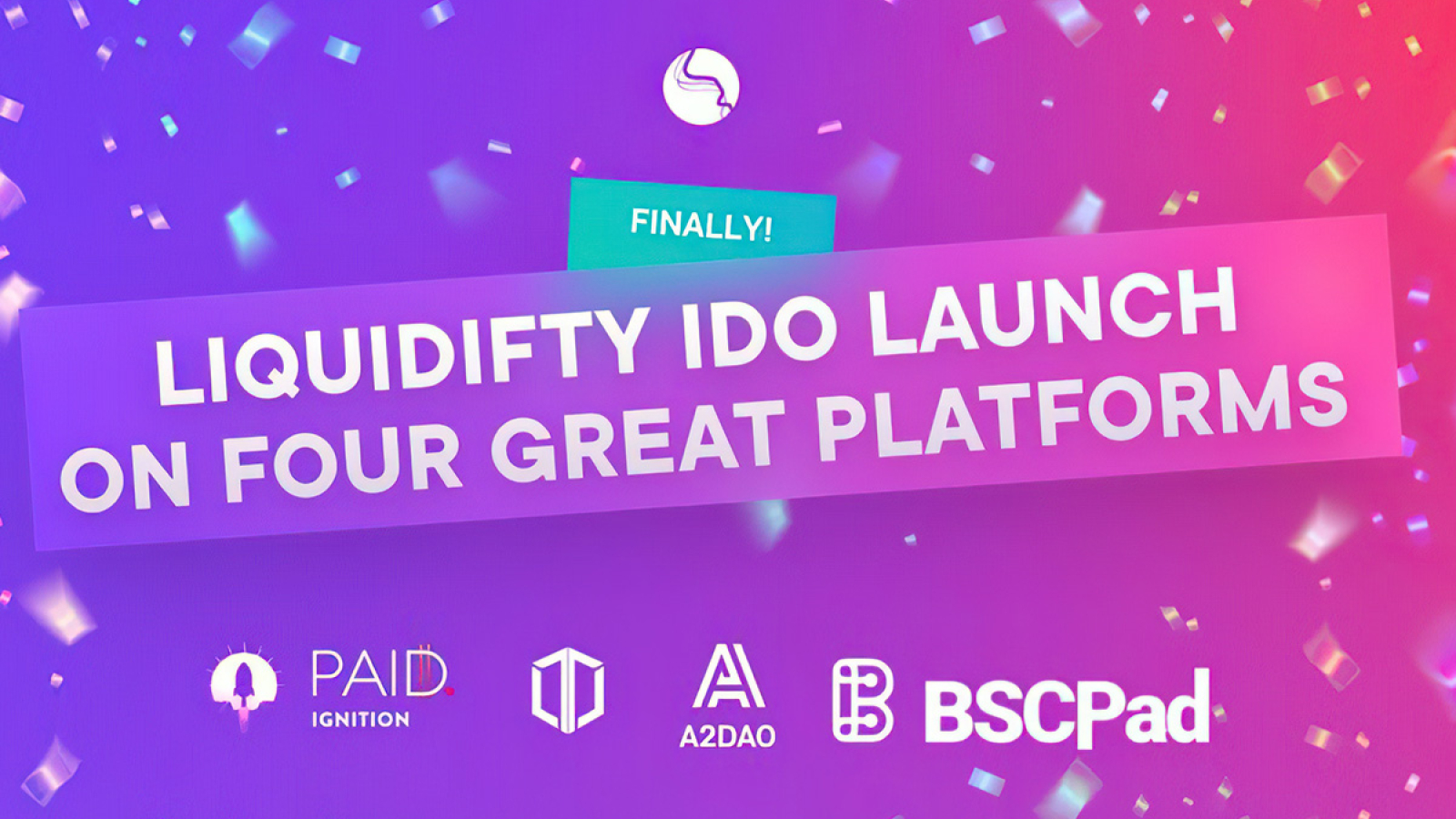 Liquidifty IDO Launch On Four Famous Platforms