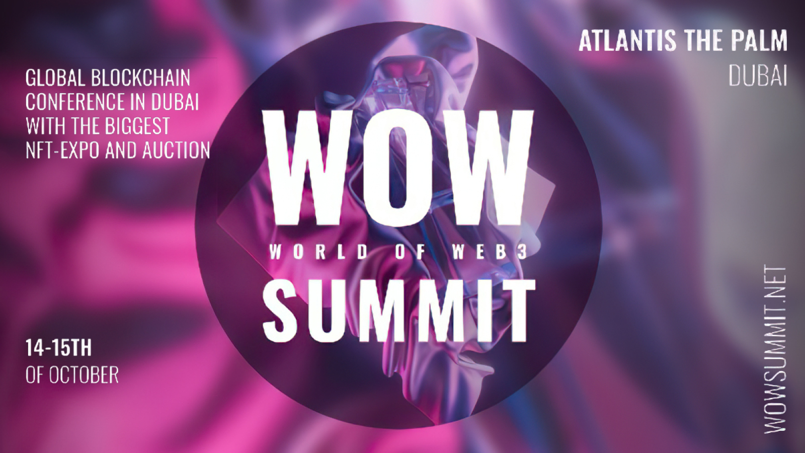 WOW Summit, the Biggest Blockchain Summit, and NFT Exhibition Will Take Place in Dubai