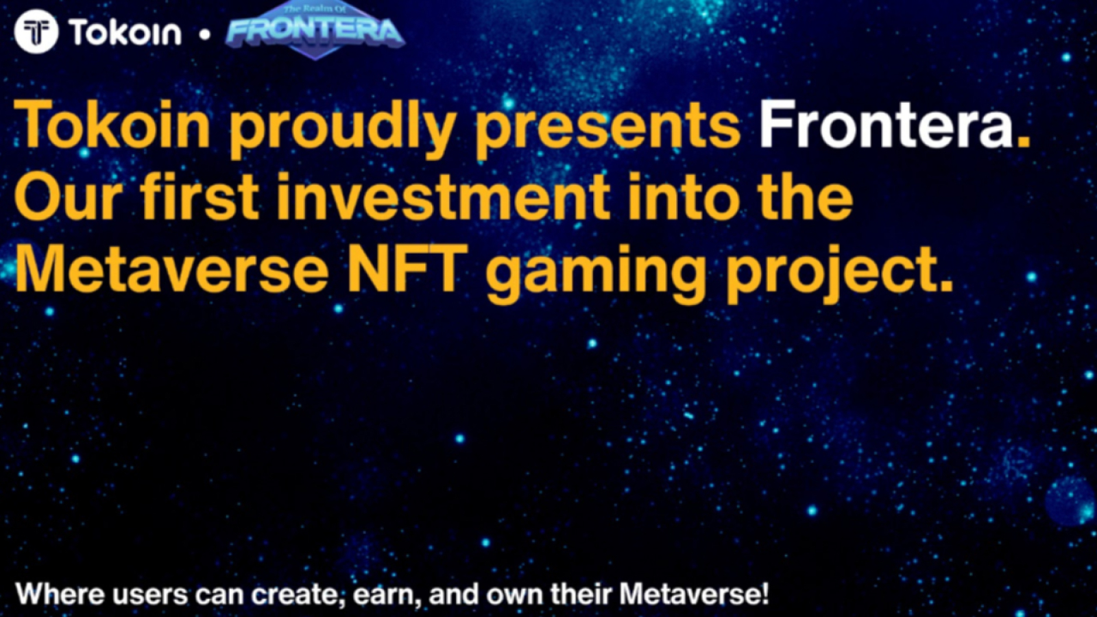 Tokoin Proudly Presents FRONTERA, Our First Investment Into the Metaverse NFT Gaming Project