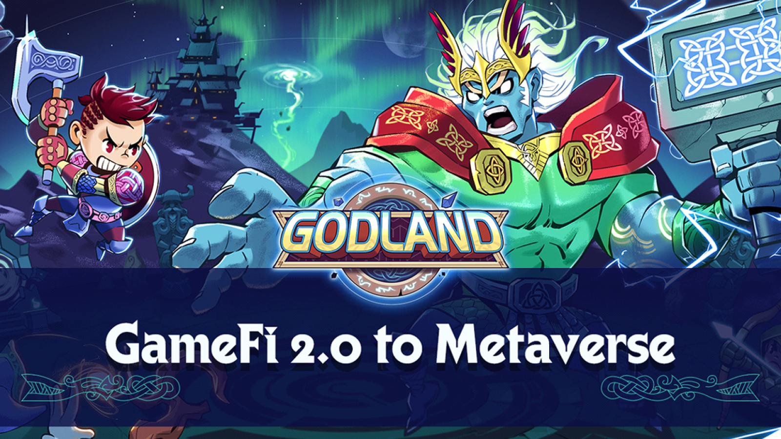 Godland: GameFi 2.0 to Metaverse