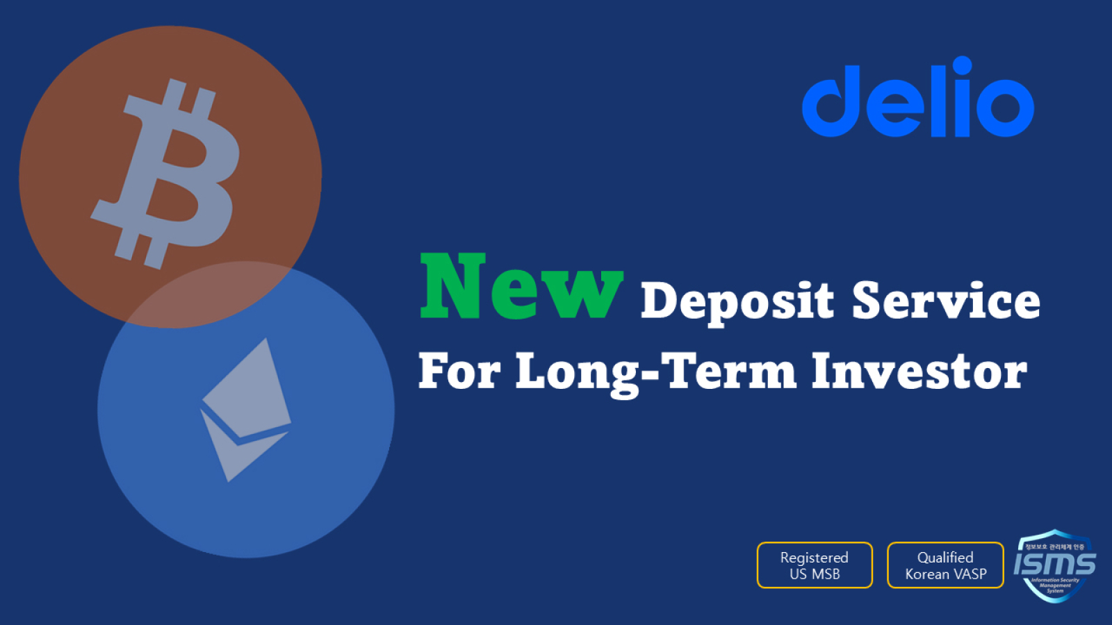 Delio Offers New Crypto Deposit Service to Meet the Needs of Long-Term Investors