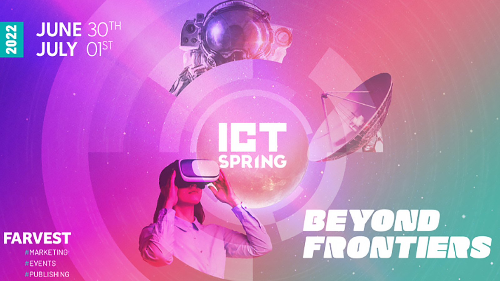 ICT SPRING 2022 – Beyond Frontiers